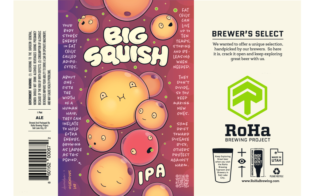 Big Squish IPA can label, coming Summer 2026 from RoHa Brewing Project in Salt Lake City UT